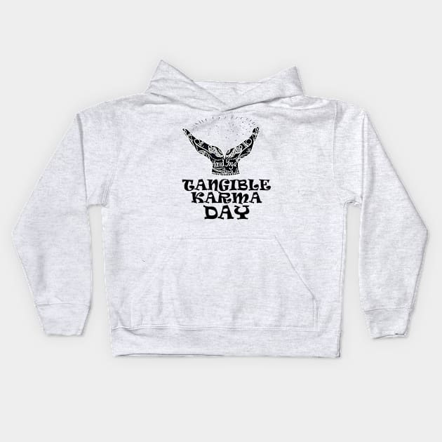 6th April -Tangible Karma Day Kids Hoodie by fistfulofwisdom